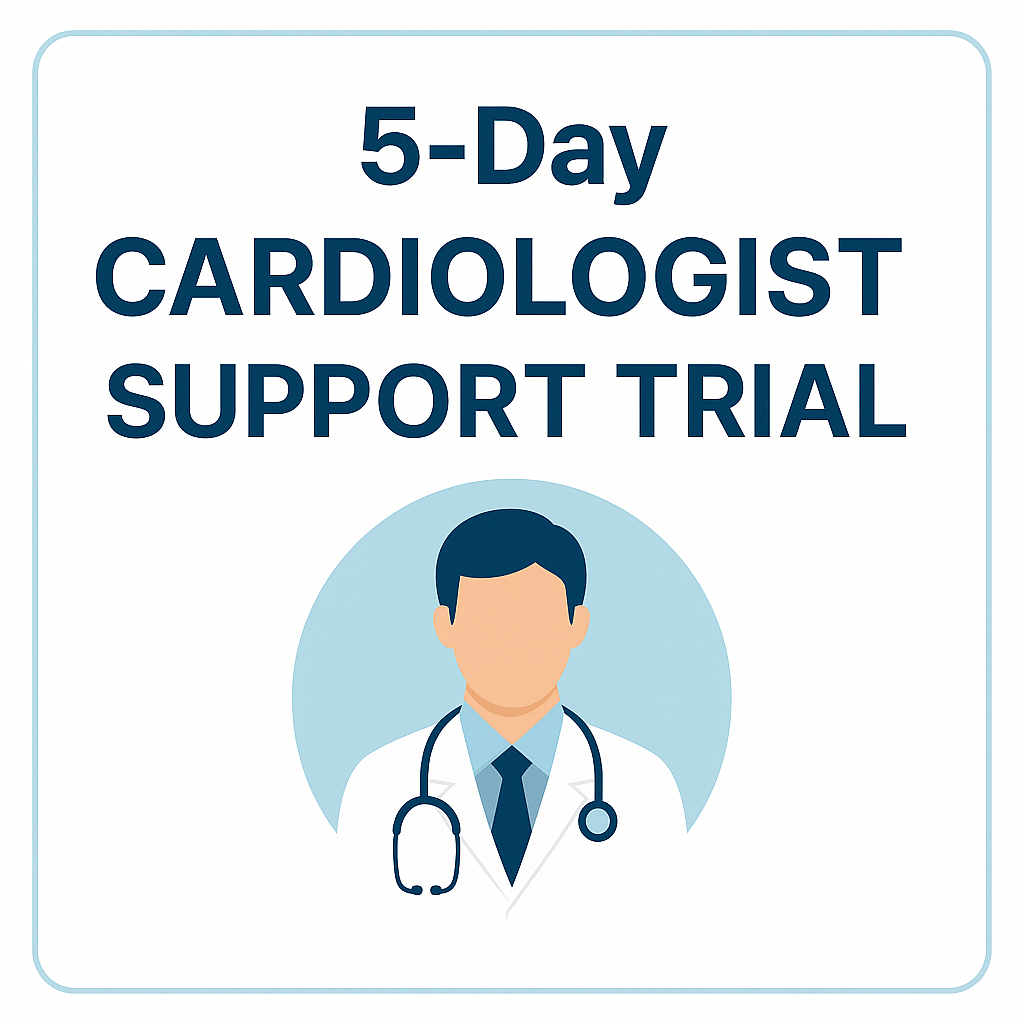 5-Day Cardiologist Support Trial